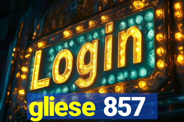 gliese 857